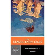 Book cover for The Classic Fairy Tales Third Norton Critical Edition