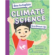 Book cover for How to Explain Climate Science to a Grown-Up