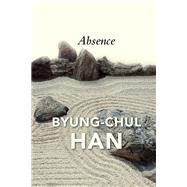 Book cover for Absence On the Culture and Philosophy of the Far East