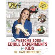 Book cover for Kate the Chemist: The Awesome Book of Edible Experiments for Kids