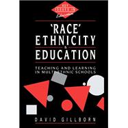 Book cover for Race, Ethnicity and Education: Teaching and Learning in Multi-Ethnic Schools