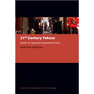Book cover for 21st Century Yakuza Death of Japanese Organised Crime