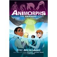 Book cover for The Message (Animorphs Graphix #4)