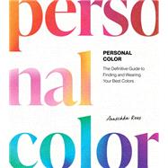 Book cover for Personal Color The Definitive Guide to Finding and Wearing Your Best Colors