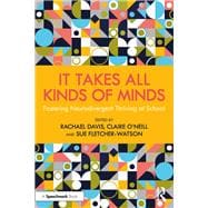 Book cover for It Takes All Kinds of Minds: Fostering Neurodivergent Thriving at School
