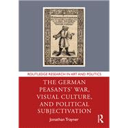 Book cover for The German Peasants' War, Visual Culture, and Political Subjectivation