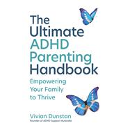 Book cover for The Ultimate ADHD Parenting Handbook Empowering Your Family to Thrive