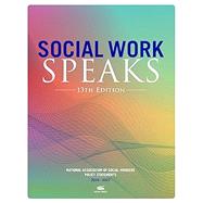 Book cover for Social Work Speaks: National Association of Social Workers Policy Statements 2024–2027