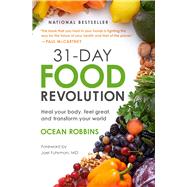 Book cover for 31-Day Food Revolution Heal Your Body, Feel Great, and Transform Your World