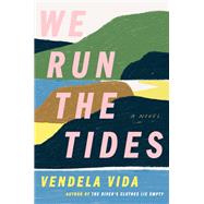 Book cover for We Run the Tides