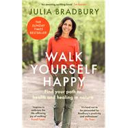 Book cover for Walk Yourself Happy Find your path to health and healing in nature