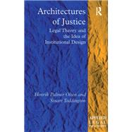 Book cover for Architectures of Justice: Legal Theory and the Idea of Institutional Design