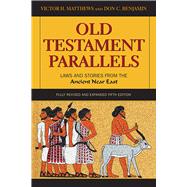 Book cover for Old Testament Parallels: Laws and Stories from the Ancient Near East