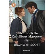 Book cover for A Deal with the Rebellious Marquess
