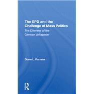 Book cover for The Spd And The Challenge Of Mass Politics