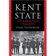 Book cover for Kent State An American Tragedy