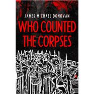 Book cover for Who Counted the Corpses