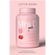 Book cover for Mrs D is (Not) on a Diet