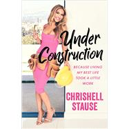 Book cover for Under Construction Because Living My Best Life Took a Little Work