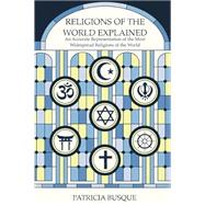 Book cover for Religions of the World Explained: An Accurate Representation of the Most Widespread Religions of the World