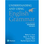 Book cover for Understanding and Using English Grammar, Workbook Split B