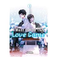 Book cover for I Want to End This Love Game, Vol. 3