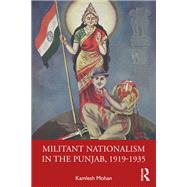 Book cover for Militant Nationalism in The Punjab, 1919–1935