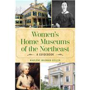 Book cover for Women's Home Museums of the Northeast