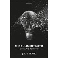Book cover for The Enlightenment An Idea and Its History