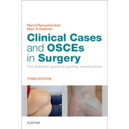 Book cover for Clinical Cases and Osces in Surgery: The Definitive Guide to Passing Examinations