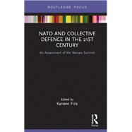 Book cover for NATO and Collective Defence in the 21st Century: An Assessment of the Warsaw Summit