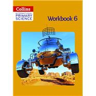 Book cover for Collins International Primary Science - Workbook 6
