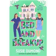 Book cover for Bed and Breakup A Novel