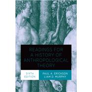 Book cover for A History of Anthropological Theory, Sixth Edition