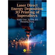 Book cover for Laser Direct Energy Deposition 3D Printing of Superalloys
