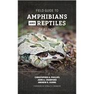 Book cover for Field Guide to Amphibians and Reptiles of Illinois