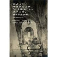 Book cover for Digital Preservation for Libraries, Archives, and Museums