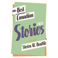 Book cover for Best Canadian Stories 2025