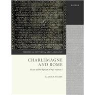 Book cover for Charlemagne and Rome Alcuin and the Epitaph of Pope Hadrian I