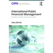 Book cover for International Public Financial Management: Essentials of Public Sector Accounting