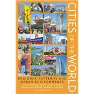 Book cover for Cities of the World Regional Patterns and Urban Environments