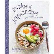 Book cover for Make It Japanese Simple Recipes for Everyone