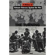 Book cover for Turning : A History of Vietnam Veterans Against the War