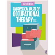 Book cover for Theoretical Basis of Occupational Therapy