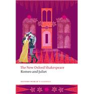 Book cover for Romeo and Juliet The New Oxford Shakespeare