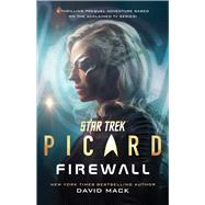 Book cover for Star Trek: Picard: Firewall