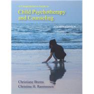 Book cover for A Comprehensive Guide to Child Psychotherapy and Counseling