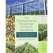 Book cover for The Greenhouse and Hoophouse Grower's Handbook