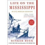 Book cover for Life on the Mississippi An Epic American Adventure