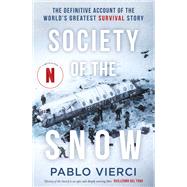 Book cover for Society of the Snow The Definitive Account of the World’s Greatest Survival Story